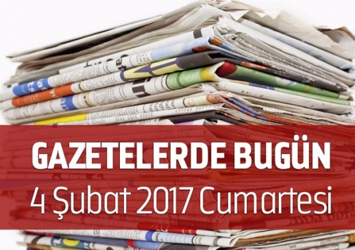 Gazetelerde Bugün | 4 Şubat Cumartesi
