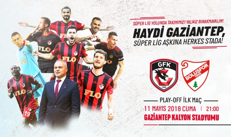 Haydi Gaziantep, Süper Lig Aşkına Herkes Stada!