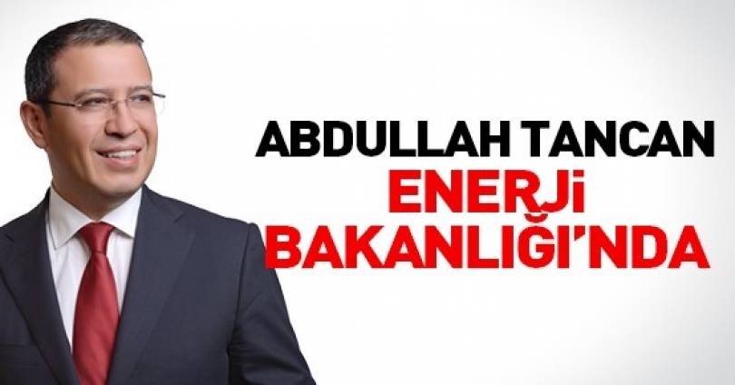 Tancan, Bakan Yardımcılığı görevine getirildi