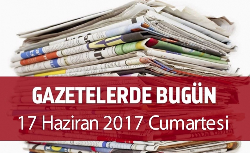 Gazetelerde Bugün | 16 Haziran Cumartesi