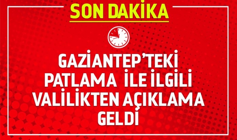 Gaziantep'te Patlama Sesi Gündeme Oturdu