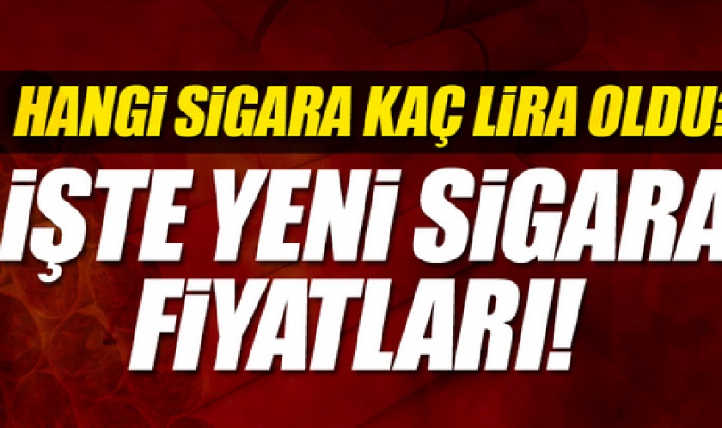 Yeni sigara fiyatları belli oldu! Hangi sigara ne kadar?