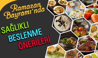 Tolay’dan Bayramda Beslenme Önerileri