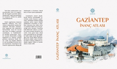 “Gaziantep İnanç Atlası” Kitaplaştırıldı