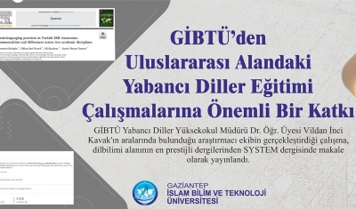 GİBTÜ'den Uluslararası Alandaki Yabancı Dille Eğitim Çalışmalarına Önemli Bir Katkı